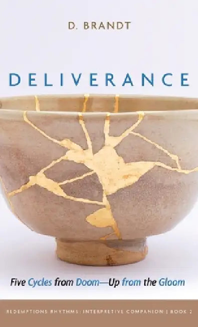 Deliverance by D. Brandt
