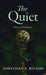 The Quiet: Poems of Endurance by Jonathan E. Wilson