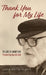 Thank You for My Life by Jim Cartwright