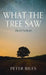 What the Tree Saw: Short Fictions by Peter Biles