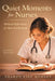 Quiet Moments for Nurses, 2nd Edition (PDF): Biblical Reflections for Rest and Renewal by Sharon Fish Mooney
