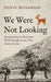 We Were Not Looking: Reconstructing the Patriarchal World Through Ancient Near Eastern Context by Dante Muhammad