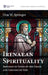 Irenaean Spirituality by Don Springer