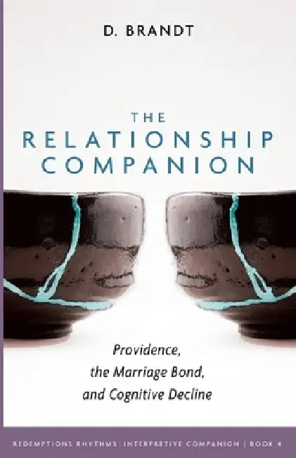 The Relationship Companion by D. Brandt