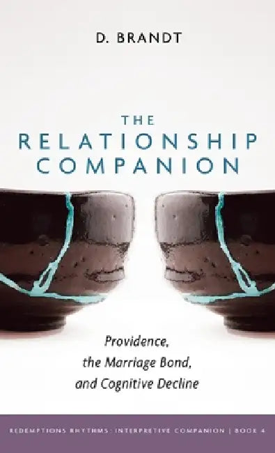 The Relationship Companion by D. Brandt