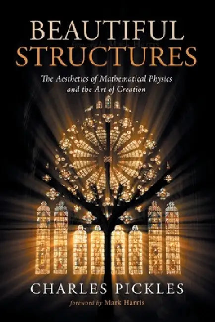 Beautiful Structures by Charles Pickles, Mark Harris