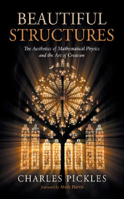 Beautiful Structures by Charles Pickles, Mark Harris