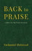 Back to Praise: A Thirty-One-Day Psalter Devotional by Nathaniel Halstead