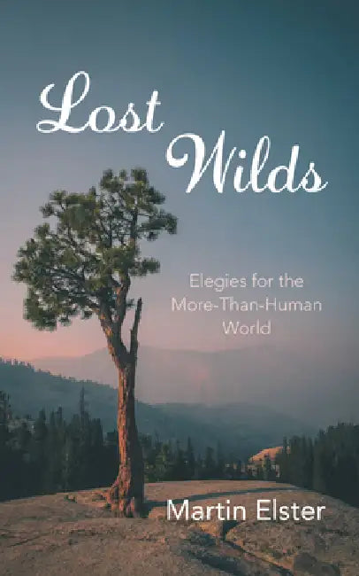 Lost Wilds by Martin Elster