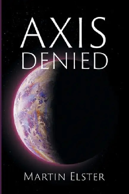 Axis Denied by Martin Elster