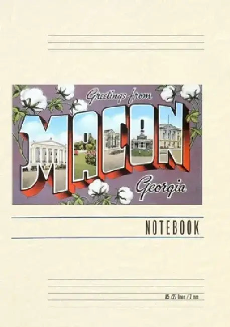 Vintage Lined Notebook Greetings from Macon, Georgia by Found Image Press