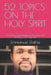 52 Topics on the Holy Spirit: A Practical Understanding of the Person and Ministry of the Holy Spirit by Emmanuel Elakhe