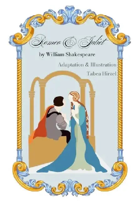 Romeo and Juliet: Basic English Adaptation by Tabea Hirzel