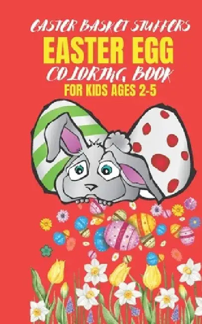 Easter Basket Stuffer: Easter Egg Coloring Book For kids Ages 2-5 by Jachico Press