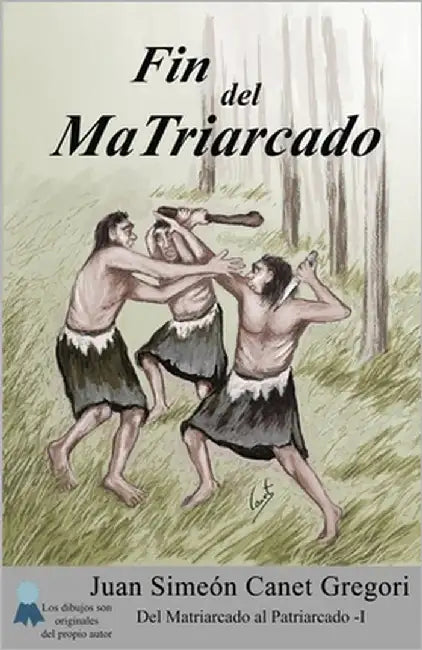 Fin del Matriarcado by Canet Gregori, Juan Simeón