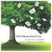 What If Money Grew On Trees by Olivia Clennon