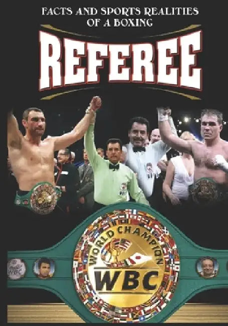 Sports Facts and Realities of a Boxing Referee by J. Guadalupe García