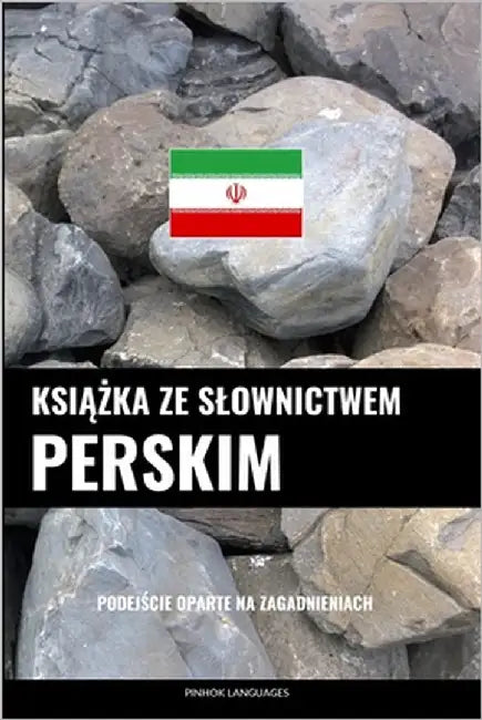 Książka ze slownictwem perskim: Podejście oparte na zagadnieniach by Languages, Pinhok