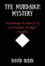 The Murdaugh Mystery: Unraveling the Secrets of a Prominent Family's Scandal by David Bolin