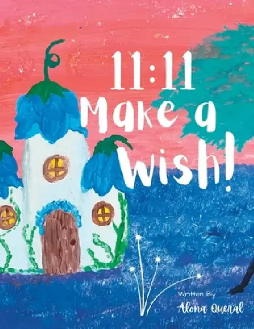 11: 11 Make a Wish! by Chloe Marley