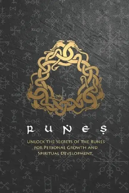 Runes: Unlock the Secrets of the Runes for Personal Growth and Spiritual Development by Ibiza Tarot