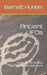 Ancient UFOs: Exploring the Mystery of Ancient Astronauts by Barrett Hunter