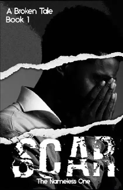 Scar: A Broken Tale by The Nameless One
