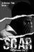 Scar: A Broken Tale by The Nameless One