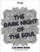 The Dark Night of The Soul: Coloring Book With Coping Quotes and Poems by MS Egg