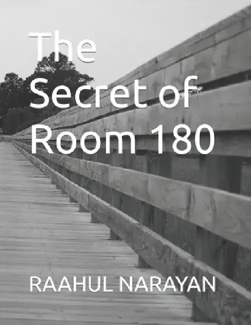 The Secret of Room 180 by Raahul Narayan