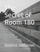 The Secret of Room 180 by Raahul Narayan