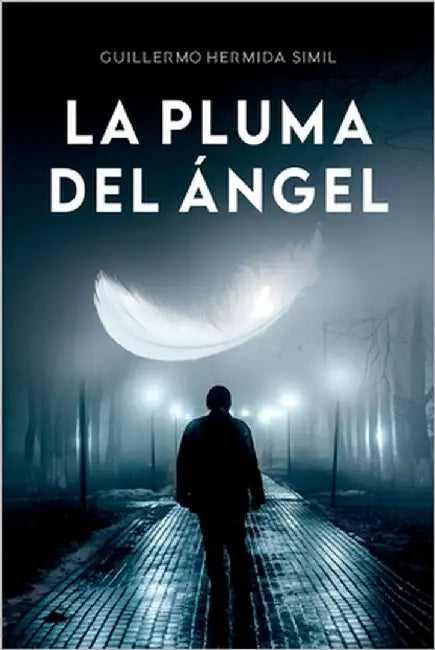 La pluma del ángel by Hermida Simil, Guillermo