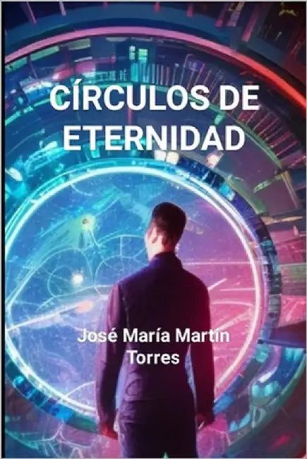 Círculos de eternidad by Martín Torres, José María