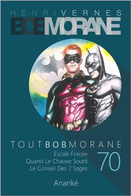 Tout Bob Morane/70 by Ananke, Les Editions