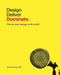 Design. Deliver. Dominate.: Unleash your message to the world. by Drew Provan
