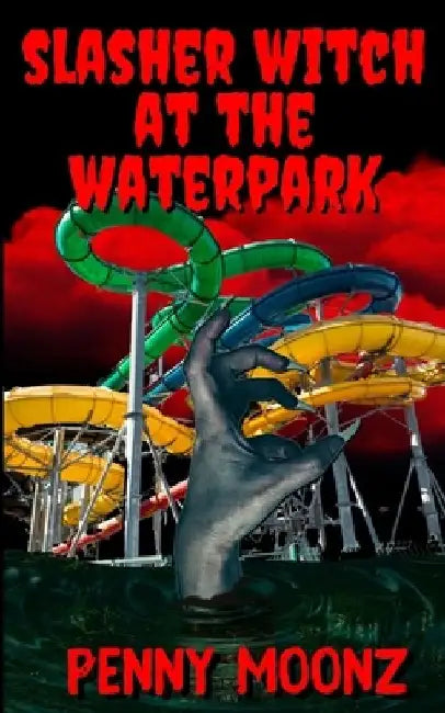 Slasher Witch at the Waterpark by Penny Moonz
