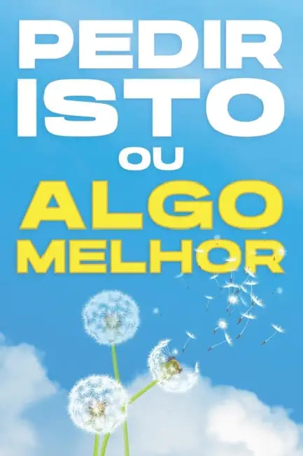 Pedir Isto Ou Algo Melhor: Atracção Espiritual #9 by Sherry Lee