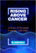 Rising above cancer: A Story of Strength, Courage, and Hope by Joanna Wells