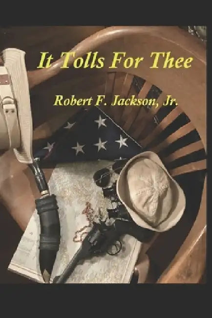 It Tolls For Thee by Robert Frederick, Jr. Jackson