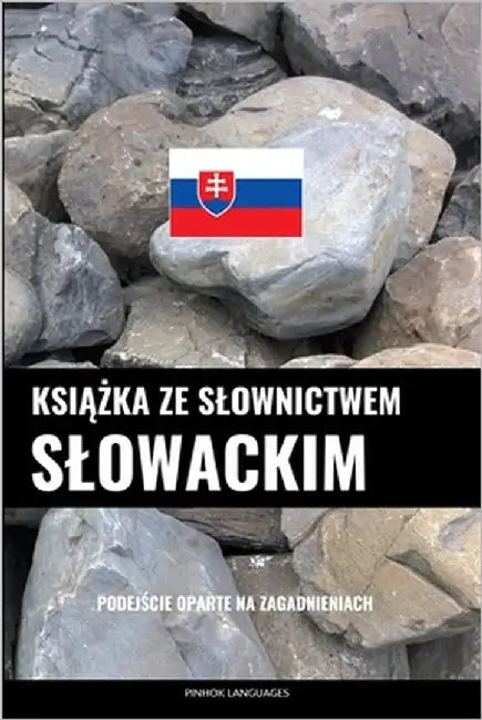 Książka ze slownictwem slowackim: Podejście oparte na zagadnieniach by Languages, Pinhok