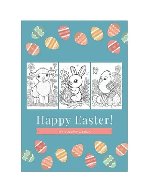 Happy Easter: My Coloring Book by Anni Malfritz