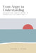 From Anger to Understanding: Managing Emotions in Conflict Situations book by Schwi S. Dona
