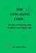 The Anti-Aging Code: The Keys to Enjoying Your Healthiest and Longest Life by Frank N. Scott