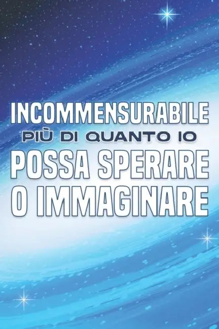 Incommensurabile Più Di Quanto IO Possa Sperare O Immaginare: Attrazione spirituale #11 by Sherry Lee