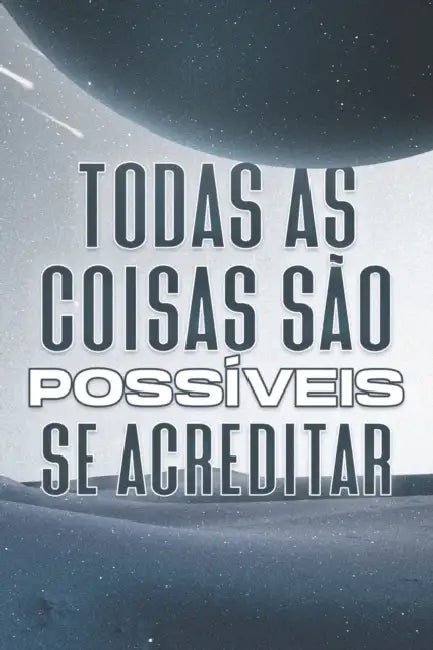 Todas as Coisas São Possíveis, Se Acreditar: Atracção Espiritual #12 by Sherry Lee