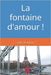 La fontaine d'amour ! by Fragoso, Saúl