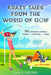 Krazy Tales from the World of Golf: 90 Funny, Original, and True Stories by Gail K. Holden