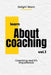 Learn about Coaching: coaching and its importance by Delight Nkem