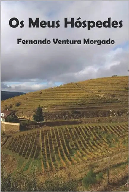 Os Meus Hóspedes: Amores Eternos by Morgado, Fernando Ventura