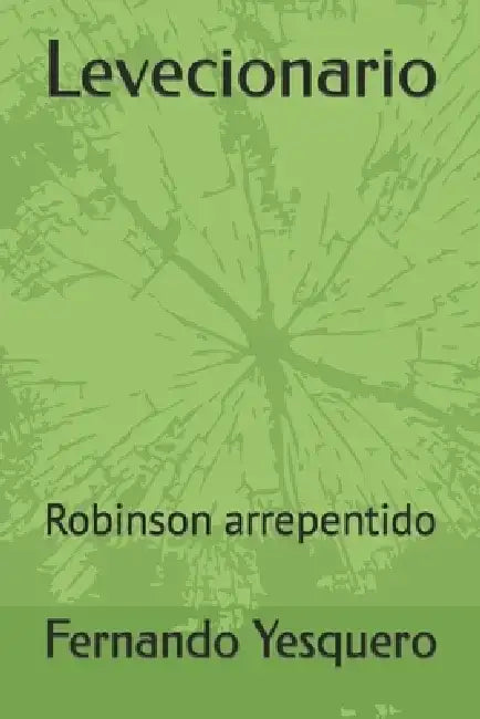Levecionario: Robinson arrepentido by Fernando Yesquero